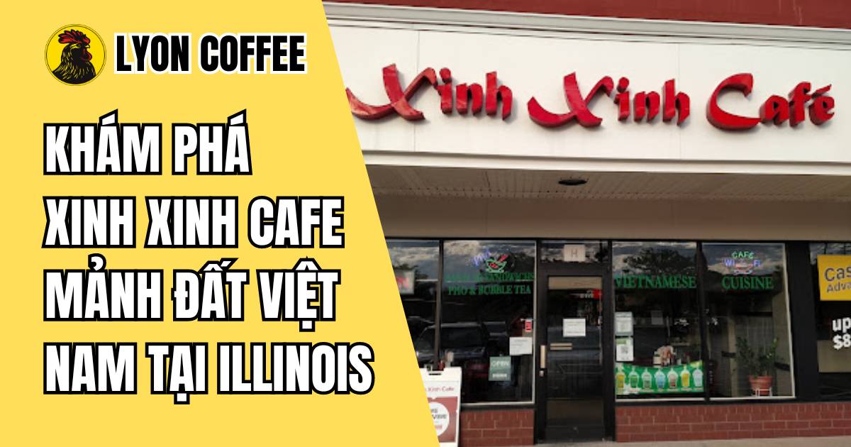 Xinh Xinh Cafe Urbana H Ng V V V N H A Vi T Nam Lyon Coffee