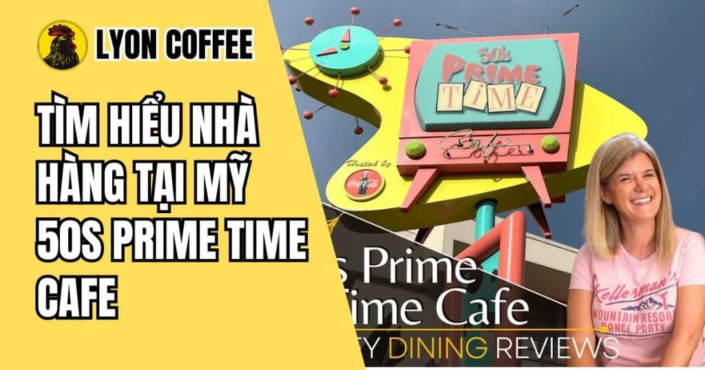 Review quán 50s Prime Time Cafe