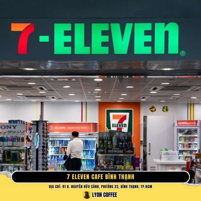 7 Eleven Cafe Bình Thạnh - Top quán cà phê ngon nhất gần đây ở Sài Gòn