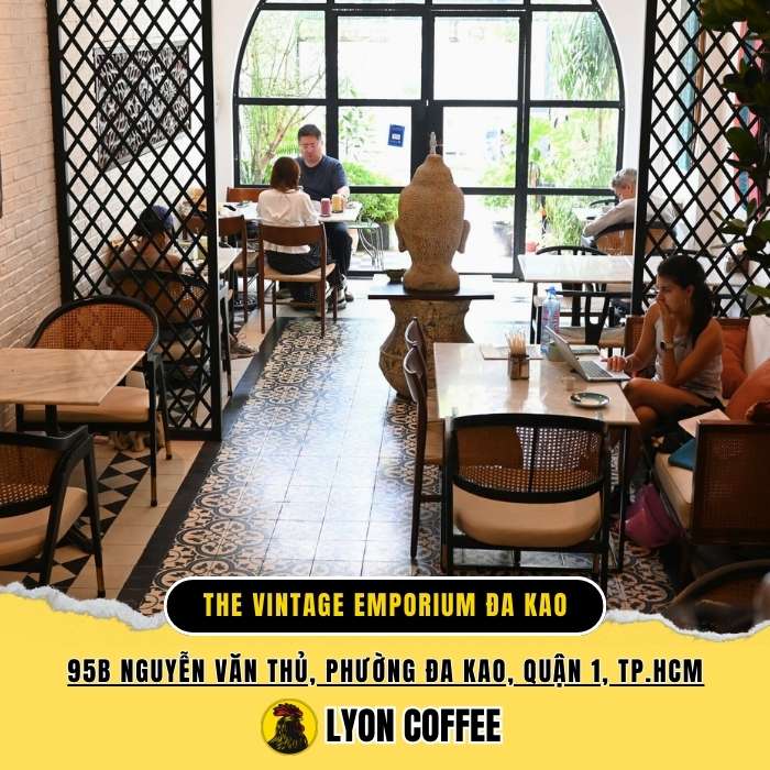 The Vintage Emporium Đa Kao - Top 10 quán cà phê ăn sáng ngon ở quận 1 ngon view đẹp