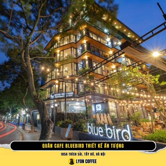 Cafe Blue Bird, tọa lạc tại 185A Trích Sài, Phường Bưởi, Quận Tây Hồ