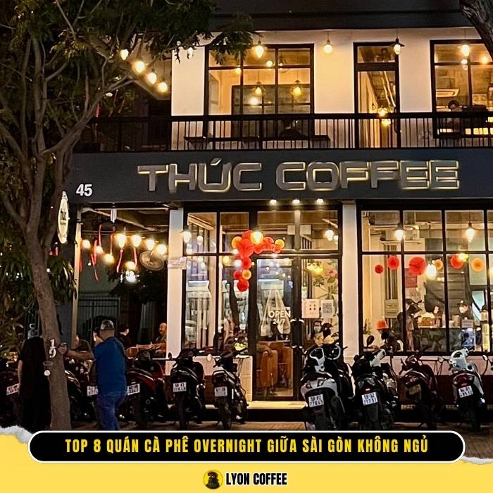 Top các quán cafe overnight ở Sài Gòn