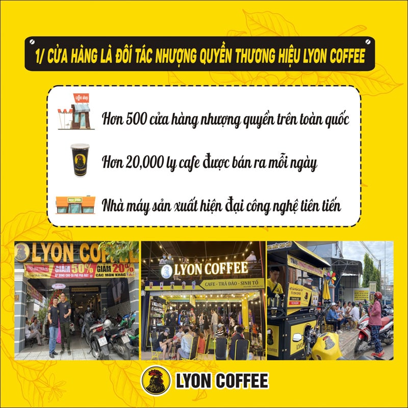 Cửa hàng đang là đối tác dạng nhượng quyền mang thương hiệu Lyon Coffee