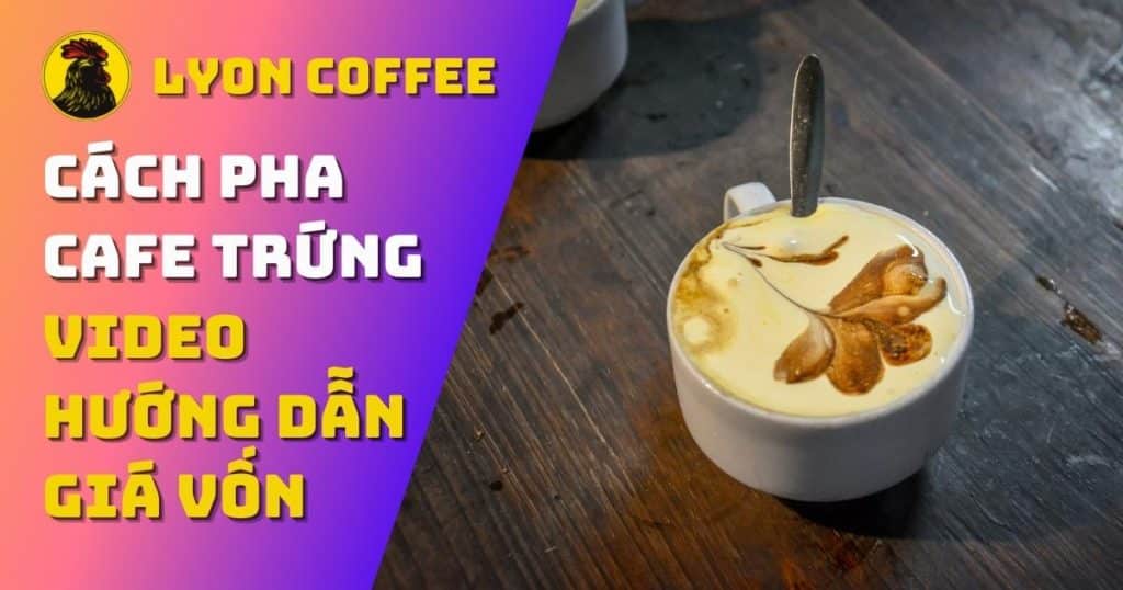 cách làm cà phê trứng