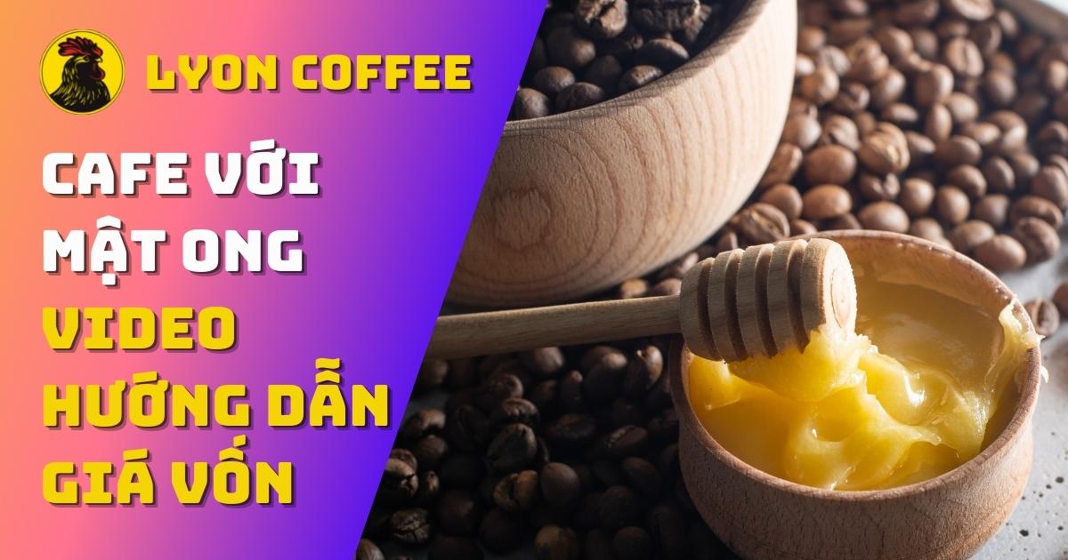 Cách pha cà phê với mật ong - Lyon Coffee