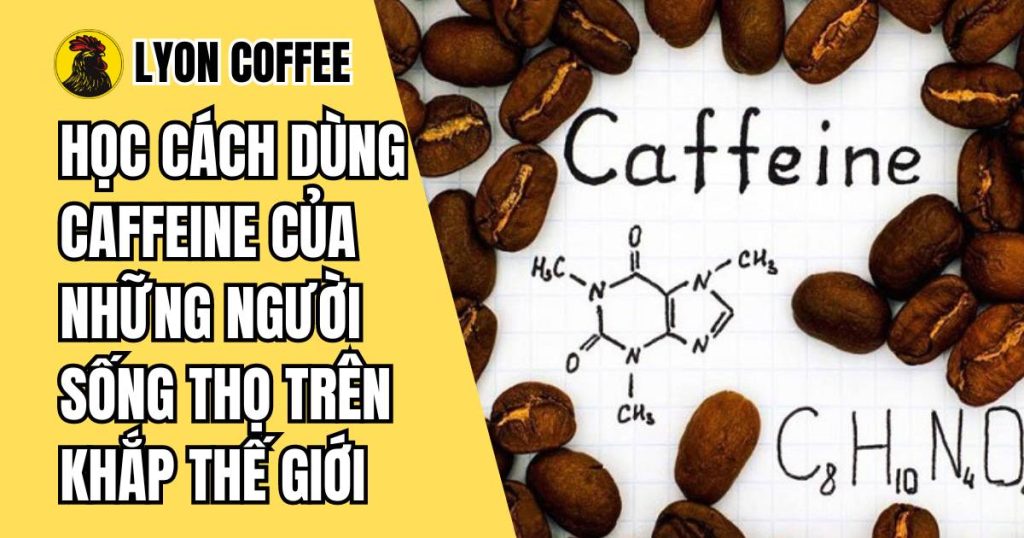 Cách tiêu thụ caffeine một cách khoa học