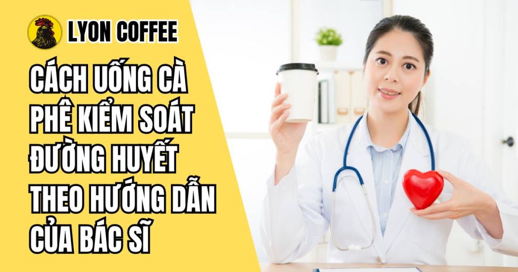 Cách uống cà phê kiểm soát đường huyết