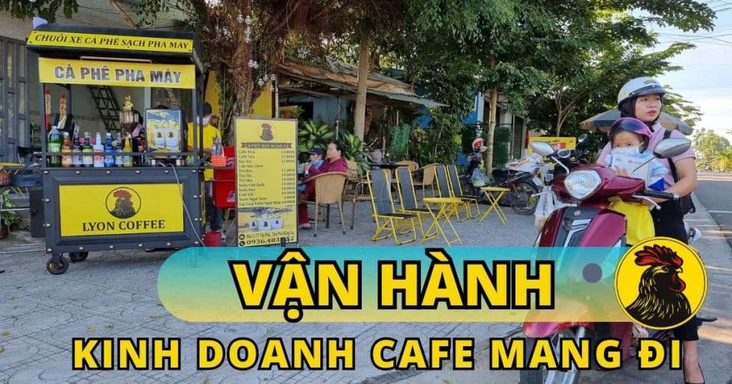 vận hành xe cafe mang đi hiệu quả