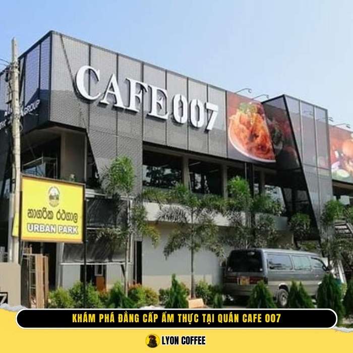 Cafe 007 tại Daska, Burewala và Embilipitiya