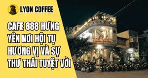 Cafe 888 Hưng Yên