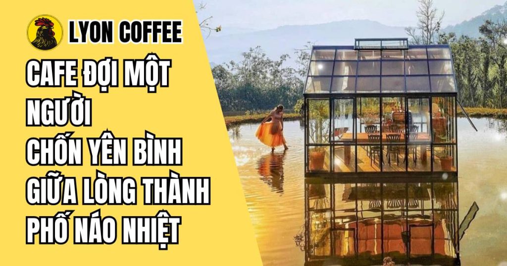 quán Cafe Đợi Một Người