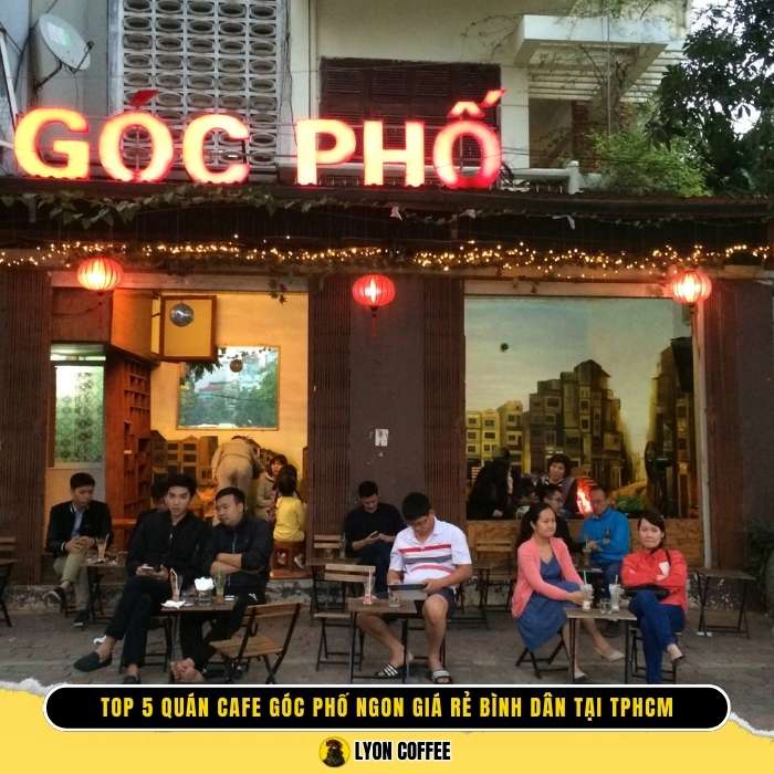 Top 5 quán cafe góc phố tại Tphcm view đẹp ngon giá rẻ