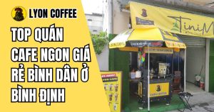 quán cafe ngon giá rẻ bình dân ở Bình Định