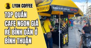 quán cafe ngon giá rẻ bình dân ở Bình Thuận