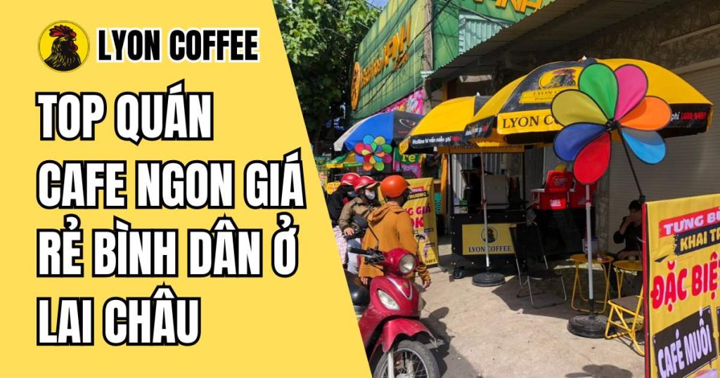 cafe ngon ở lai châu