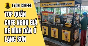 Cafe rang xay nguyên chất Lạng Sơn