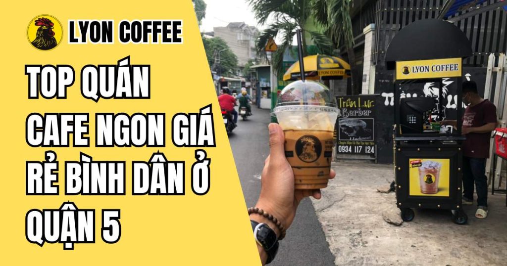 cafe ngon ở quận 5