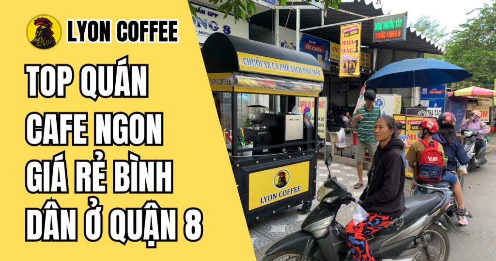 cafe ngon ở quận 8