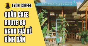 Cà phê Route 66 ở Đà Lạt