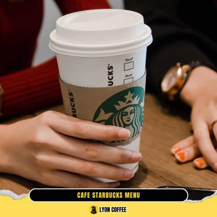 Tìm hiểu menu của Cafe Starbucks