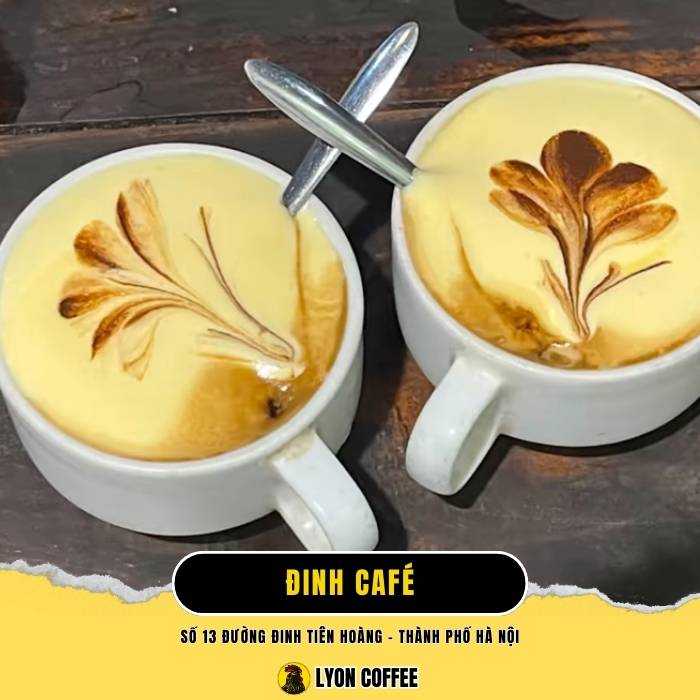 Đinh Coffee – Quán cafe trứng Hà Nội nổi tiếng