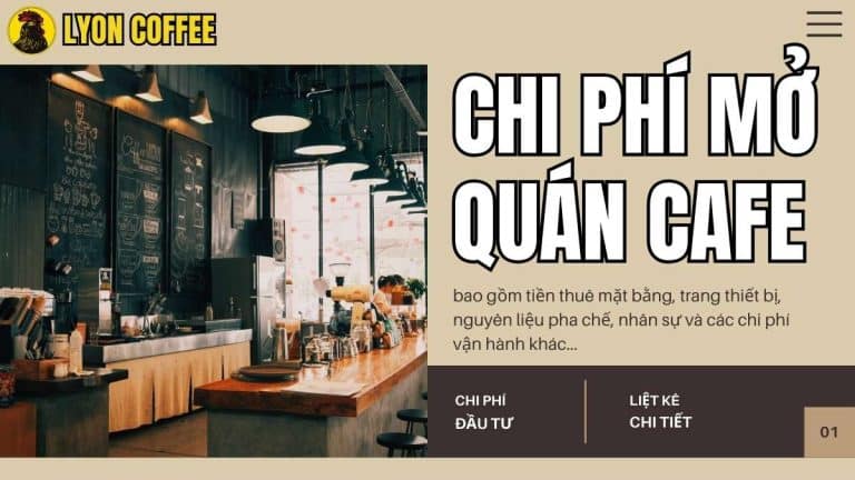 Chi phí mở quán cafe cần tính toán kỹ lưỡng cho từng hạng mục.