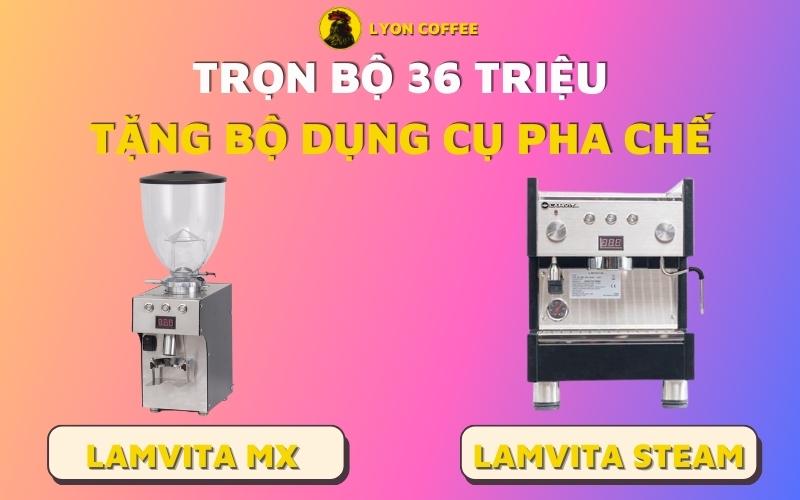 Combo máy pha cà phê Lamvita Steam và máy xay Lamvita MX giá trọn bộ 36 triệu