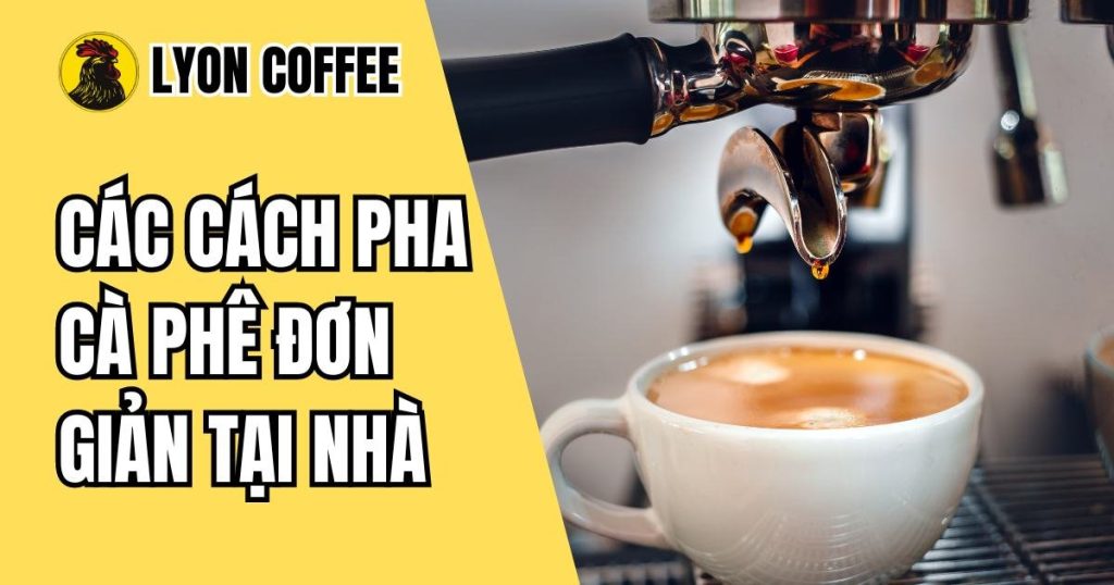 công thức cách pha cà phê ngon tại nhà