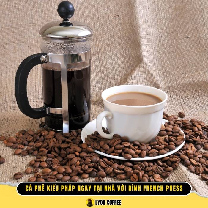 Công thức cách pha cà phê kiểu Pháp ngay tại nhà với bình French Press