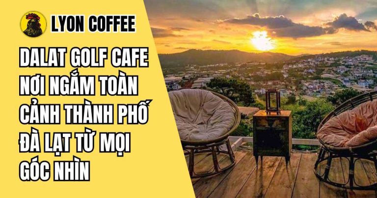 Dalat Golf Cafe