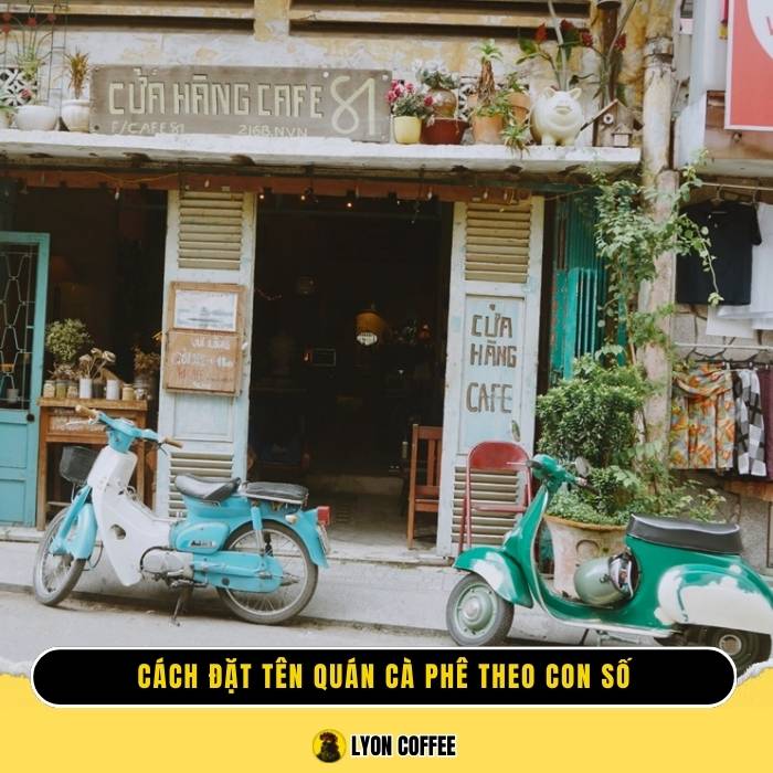 Cách đặt tên quán cà phê theo con số