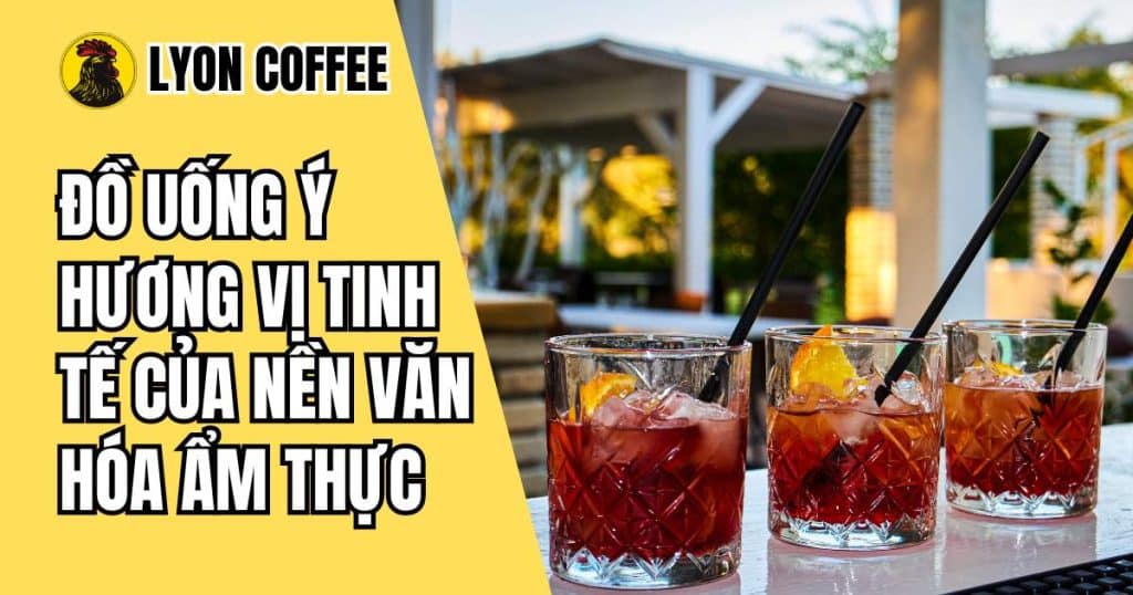 đồ uống ngon nổi tiếng ở Ý