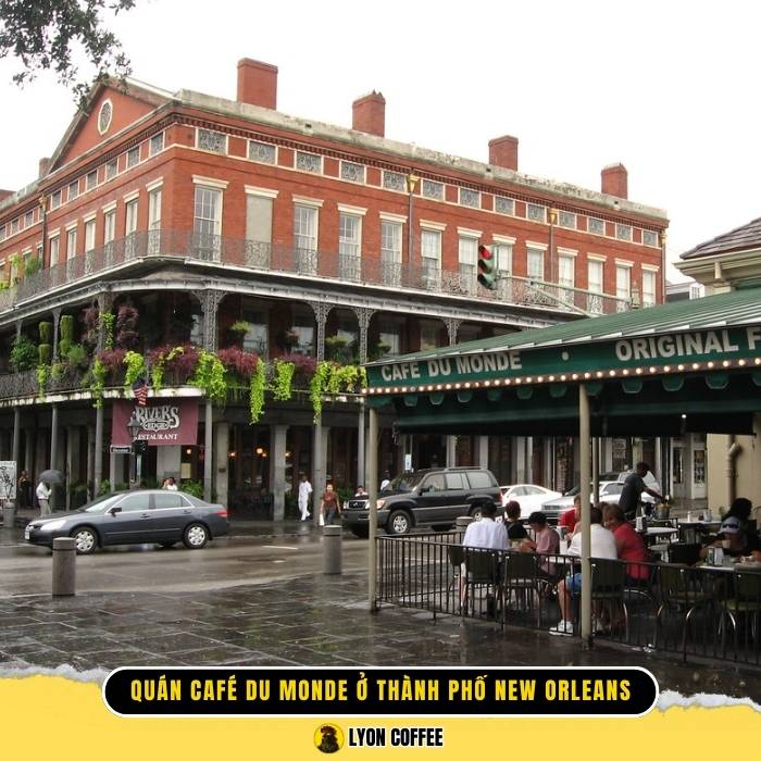 Lịch sử hình thành quán cafe Du Monde ở thành phố New Orleans