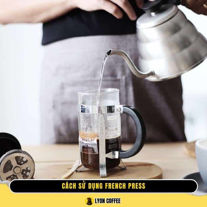 Cách sử dụng French Press để pha cafe