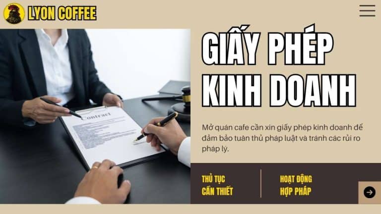 Giấy phép kinh doanh quán cafe cần xin để hoạt động hợp pháp