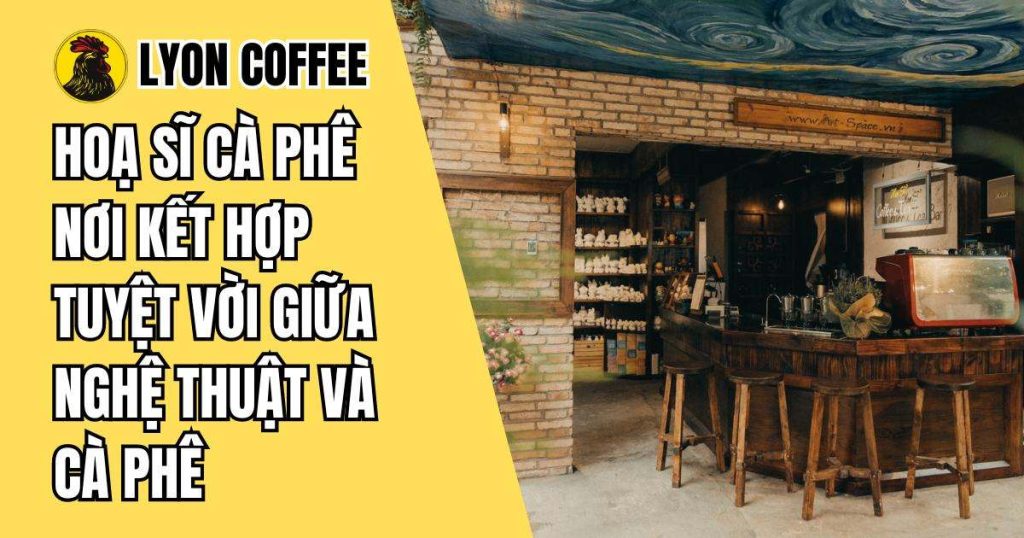 Thông tin về Họa sĩ cà phê