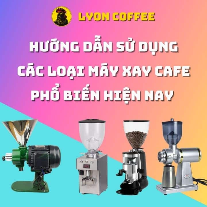 hướng dẫn cách sử dụng chỉnh độ mịn máy xay cafe công nghiệp và pha máy Espresso từ Lyon Cafe