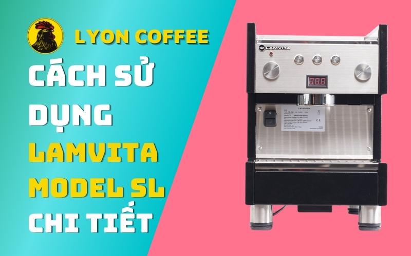 Hướng dẫn cách sử dụng máy pha cafe Lamvita SL 1 Group, chỉ cách mở khởi động vệ sinh bằng thuốc giải thích ký hiệu, cài đặt setup lượng nước, cách chỉnh độ máy, công thức pha chế chiết suất cà phê cho ngon chuẩn đúng cách