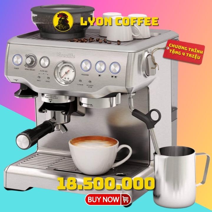 Giá máy pha cà phê Breville 870 XL bao nhiêu tiền - Lyon Cafe