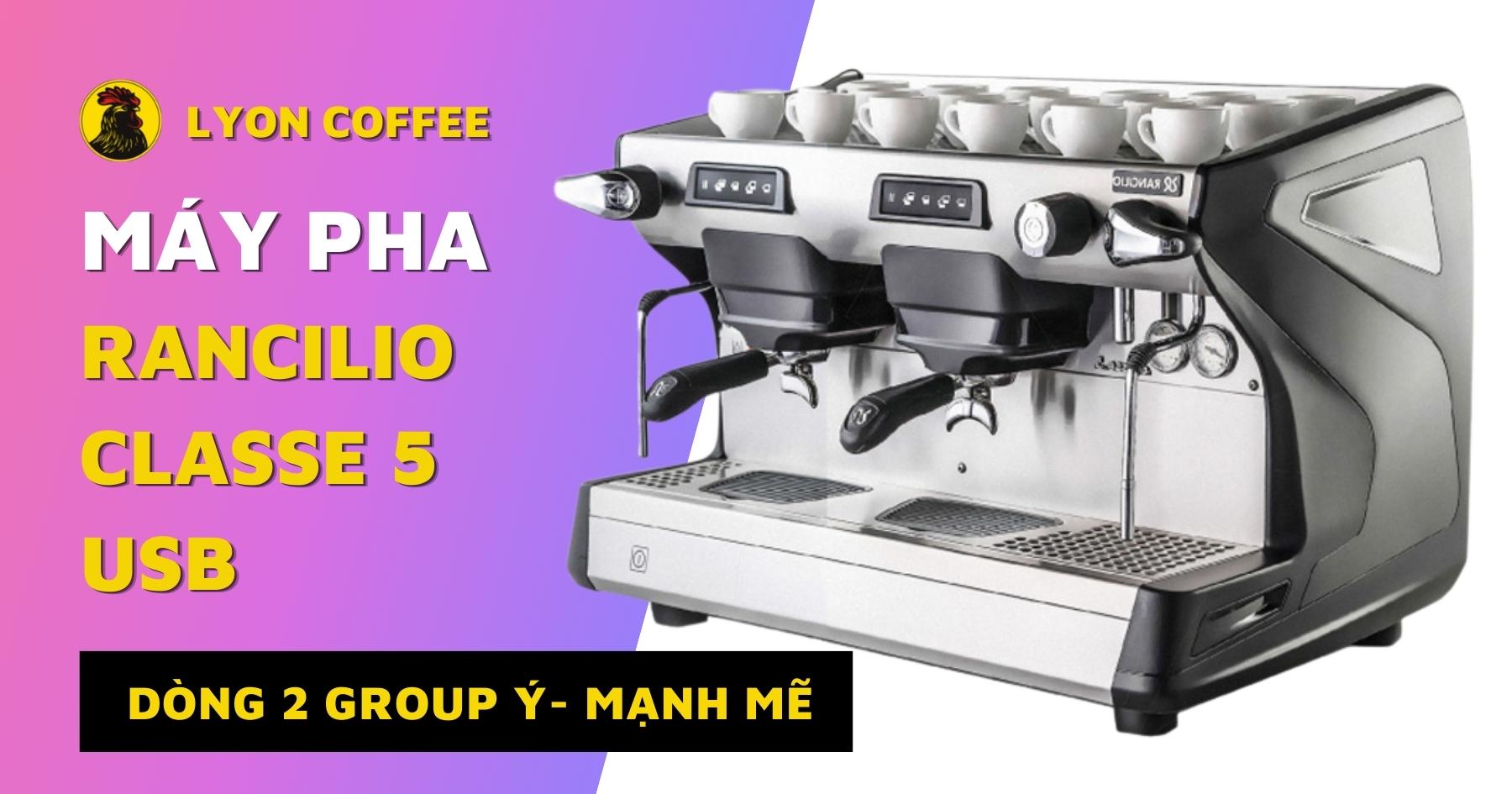 Máy pha cà phê Rancilio Classe 5 usb 2 Group - Review đánh giá cafe Ý