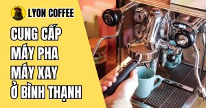 Thương hiệu uy tín khi mua máy pha cafe, máy xay cà phê ở Bình Thạnh