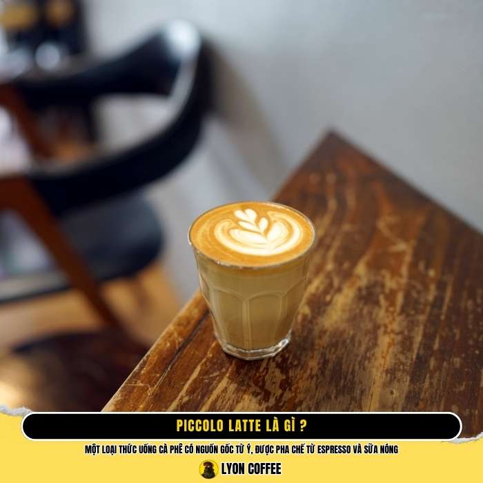 Định nghĩa Piccolo Latte là gì?