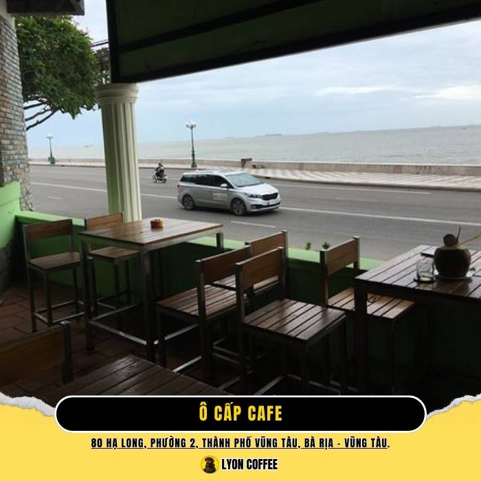 Ô Cấp Cafe - Quán cà phê ăn sáng ở Vũng Tàu có view biển đẹp