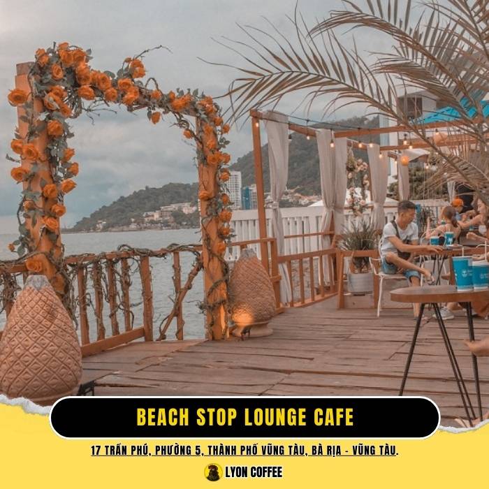 Beach Stop Lounge Cafe - Quán cà phê ăn sáng ở Vũng Tàu có view biển đẹp