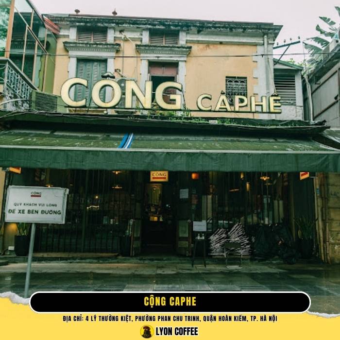 Cộng Cà Phê - Top quán cafe Lý Thường Kiệt ngon giá rẻ bình dân