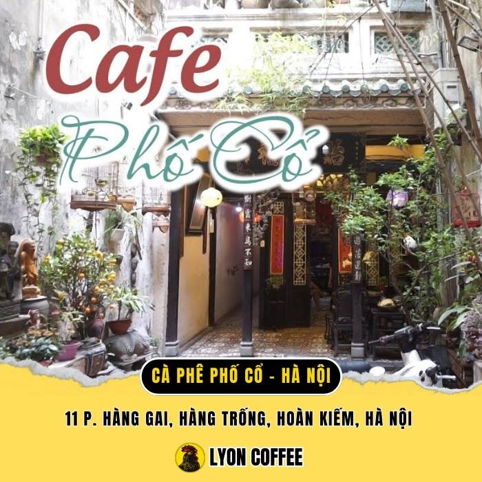 Cafe Phố Cổ - Top 4 quán cà phê nổi tiếng nhất ở Hà Nội