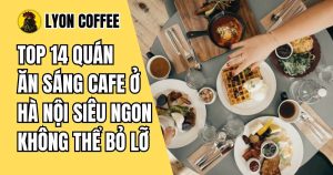 cafe ăn sáng hà nội