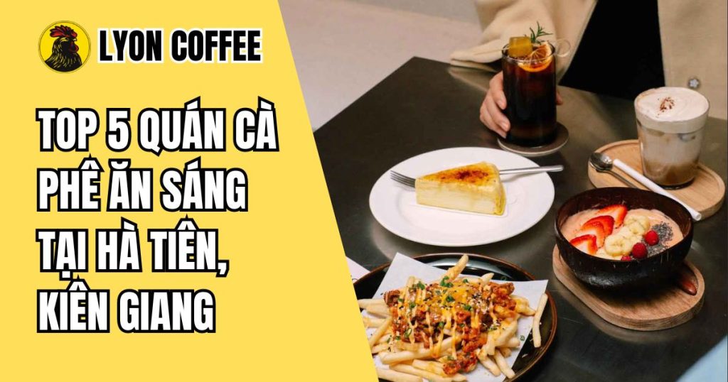 cafe ăn sáng ở hà tiên