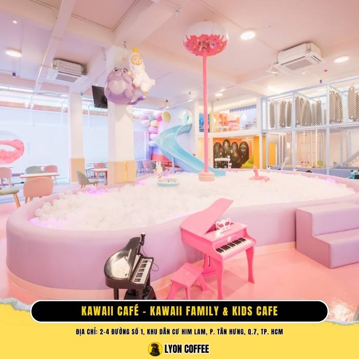 Kawaii Family & Kids Cafe - Top quán cà phê có khu vui chơi cho bé ở TPHCM