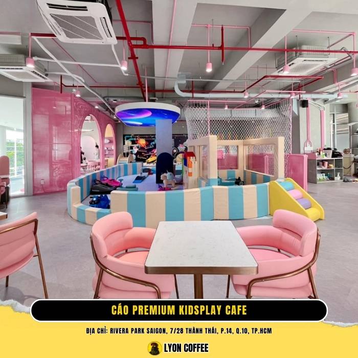 Cáo Premium Kidsplay Cafe - Top quán cà phê có khu vui chơi cho trẻ em ở TPHCM